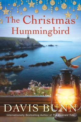 The Christmas Humminbird by Davis Bunn